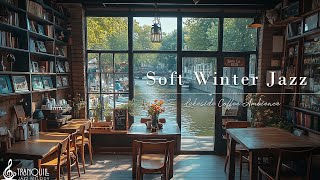 Soft Winter Jazz In Lakeside Coffee Shop Ambience | Start A Day With Gentle Jazz For Positive Mood