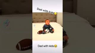 dad with kids🤣😆😂 #shorts #funnyshorts #dadandbaby