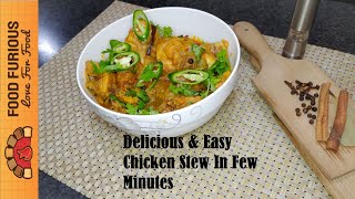 Chicken Stew | Delicious | By Food Furious