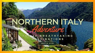 Travel Tips 🇮🇹 Uncover the Enchantment of Northern Italy | Top 10 Breathtaking Destinations | 🌐✈️