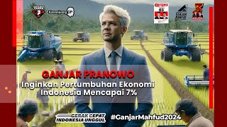 GANJAR PRANOWO INGATKAN PERTUMBUHAN EKONOMI INDONESIA MENCAPAI 7 PERSEN