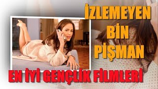 İzlemeyen Bin Pişman...En İyi Gençlik Filmleri (TOP 10)