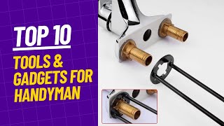 Top 10 Handyman Tools & Gadgets You Didn't Know You Needed