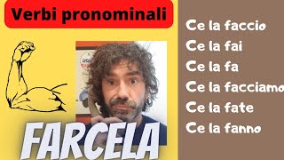 Verbi Pronominali - FARCELA -Italian Pronominal Verbs