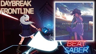 【Beat Saber】DAYBREAK FRONTLINE (feat. IA) / Orangestar【ビートセイバー】