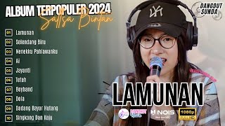 FULL ALBUM SALLSA BINTAN - LAMUNAN - SELENDANG BIRU | KOMPILASI DANGDUT TERBARU 2024