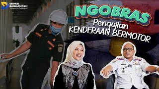 Ngobrol Seputar Pengujian Kendaraan Bermotor