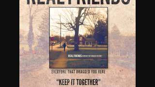 Real Friends-Keep It Together