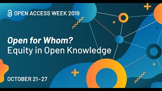 Open for Whom? Equity in Open Knowledge