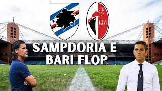 FLOP SAMPDORIA E BARI DOPO 4 PARTITE! SOLO 2 PUNTI! ANALISI SERIE B