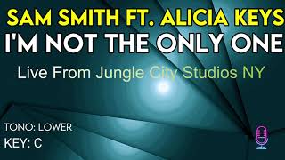 Sam Smith ft. Alicia Keys - I'm Not the Only One - Karaoke Instrumental - Lower