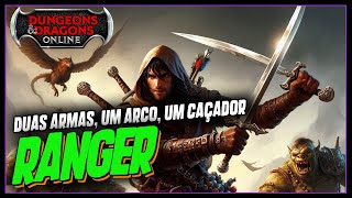 DUNGEONS AND DRAGONS ONLINE (DDO) - RANGER / PATRULHEIRO - Conhecendo as classes