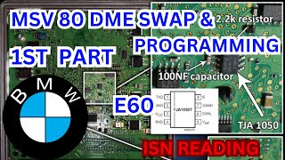 (1st Part) Origianl ISN Reading / MSV80 DME Swap & Programming On Bmw E60