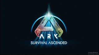 ARK SURVIVAL ASCENDED!!!