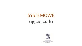 8. DODATEK - Systemowe ujęcie cudu