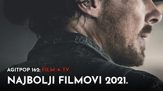 Najbolji filmovi 2021 | FILMOVI & SERIJE | AGITPOP TV