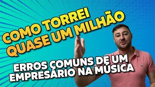 Empresário Musical Cuidado Com Esses Erros - Douglas Inácio