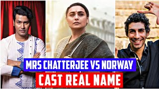 MRS CHATTERJEE VS NORWAY movie starcast | Mrs chatterjee vs norway actors & actress real name