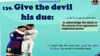 Give the devil his due Idiom | Learn Idioms