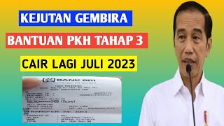 Bantuan pkh tahap 3 cair lagi bulan Juli 2023