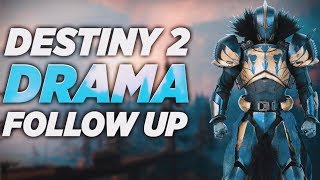 Destiny 2 DRAMA FOLLOW UP