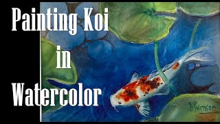 Painting Koi With Wet on Wet Watercolor - Easy Watercolor Koi and Lily Pads for Beginners