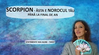 SCORPION: Norocul tău la finalul de 2024 - Tarot - Sentimente mai Bune / Zodii de APĂ - Horoscop