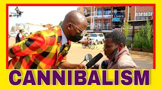 WHAT IS CANNIBALISM?.Teacher Mpamire On The street 2021 HD