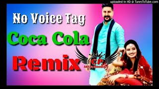 Coca Cola Hard Mixx || No Voice Tag || Aditya Choudhary || New Hr Song 2020