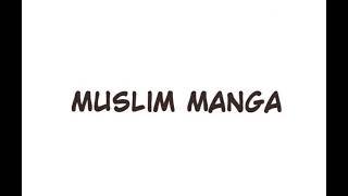 Muslim Manga Chapter 1 Comic Dub “Muslim Manga”