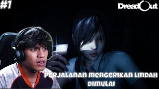 DIMULAINYA PERJALANAN LINDA!! - DreadOut (Part 1)