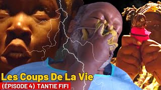 Série Les Coups De La Vie Saison 3 - FIFI DOIT PAYER 😡🔥