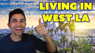 Top 10 Reasons to Live in West LA