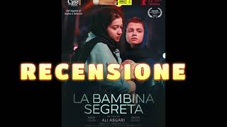 La bambina segreta di di Ali Asgari RECENSIONE REVIEW