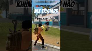 NIZ TRYHARD KHỦNG KHIẾP CỞ NÀO | #viral #freefire #highlights