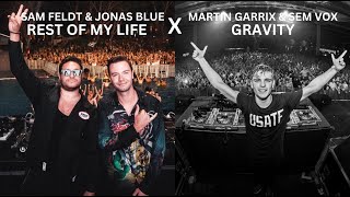 Martin Garrix & Sem Vox x Sam Feldt & Jonas Blue- Gravity x Rest of My Life (Israel Carter Mashup)