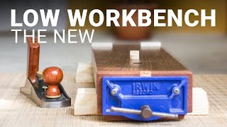 The Low Workbench 2.0 - A Mini Woodworking Bench with Lots of Features