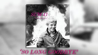 So Long Goodbye (Saviors Mix)