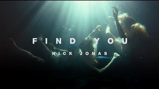 Nick Jonas - Find You [Trailer]