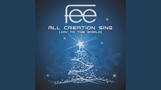 All Creation Sing (Joy To The World)