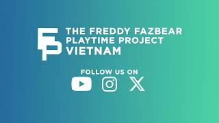 The Freddy Fazbear Playtime Project Vietnam | New Introduction from September 20th