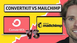 MailChimp vs ConvertKit