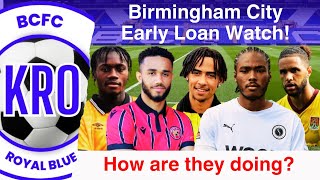 Birmingham City's Players OUT on LOAN; Monitoring Progress - How are they getting on? #185