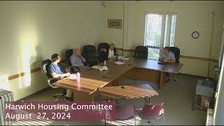 Harwich Housing Committee Meeting August 27, 2024