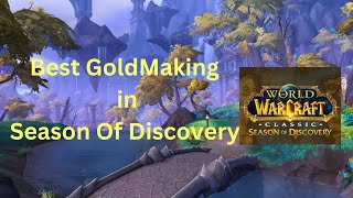 Best GoldMaking In Season Of Discovery - Wow Classic SoD