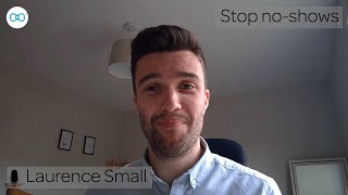 Stop no-shows with laurence