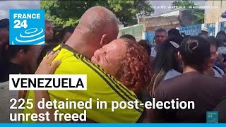 Venezuela frees 225 detained in post-election unrest • FRANCE 24 English