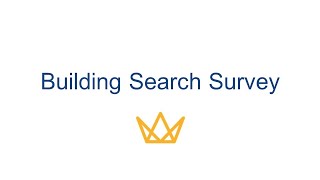 Building Search Survey (Feb 14, 2021)