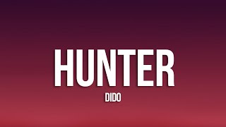 Dido - Hunter (Lyrics)