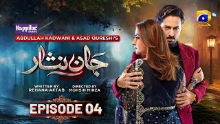 Jaan Nisar Episode 04 | Present by Paint - Danish tamor - Hiba Bukhari - 15th May 2024 |drama review